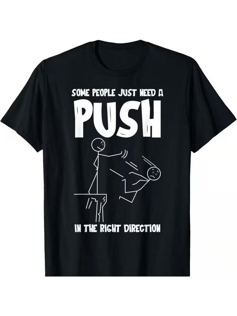 Some People Just Need A Push Funny Sarcastic T-Shirt S