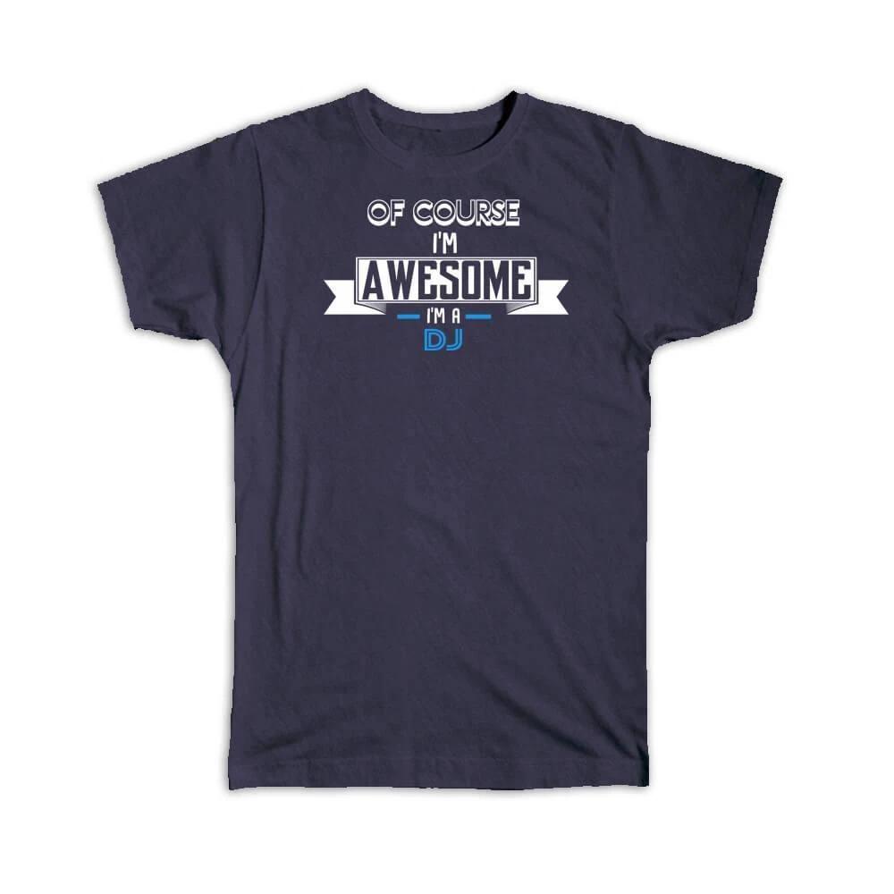 Gift T-Shirt : Awesome DJ Family Work Birthday Christmas Profession Job L
