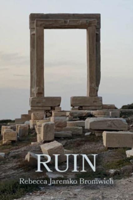 Ruin by Rebecca Jaremko Bromwich Paperback Book 9781772584097