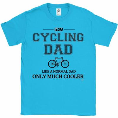 I'm A Cycling Dad Like A Normal Dad Only Much Cooler Fathers Day Mens T-Shirt