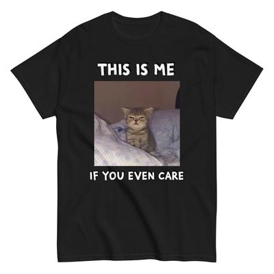 Cute Cat Meme T-Shirt: Sarcastic Kitten Design