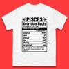 Pisces Nutrition Facts Mens T-Shirt Womens Tops Tees