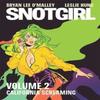 Snotgirl Volume 2 California Screaming by Leslie Hung Paperback Book 9781534306615