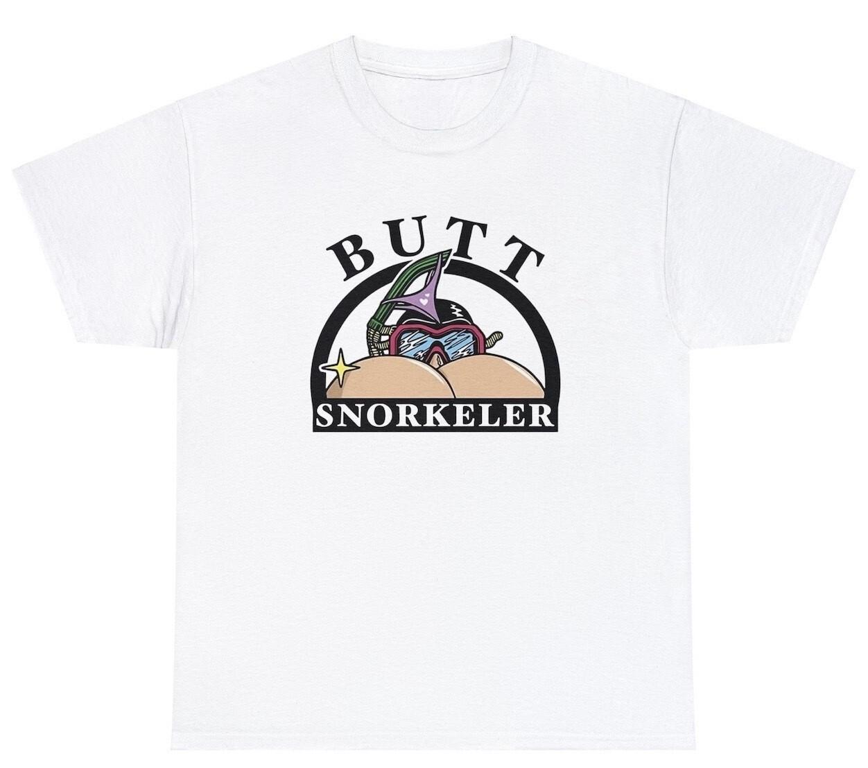 Butt Snorkel T Shirt Funny Inappropriate Eating Ass Sex Joke Adult Humor Tee M