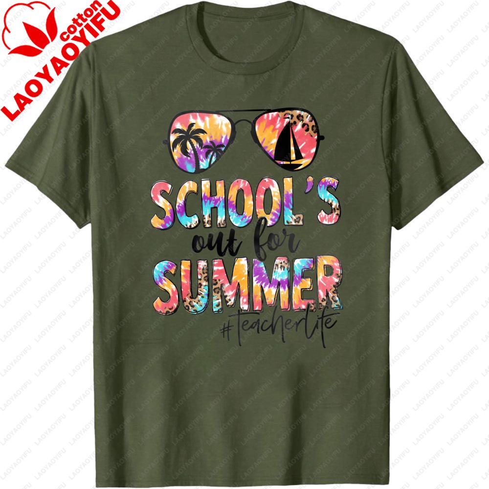 Schools Out For Summer Teacher Life T Shirt Unisex Women Summer Cotton Short Sleeve Tee Tie Dye Sunglasses Teacher Gift Tops