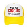 Not My Circus Not My Monkeys Trucker Hat Yellow Mesh Adjustable Adult Baseball Cap Casual
