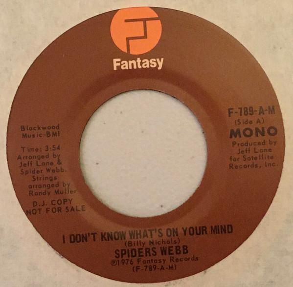 

7inch Record SPIDERS WEBB - I Don t Know What s On Your Mind F789AS Fantasy 1976 US Soul/Funk Used