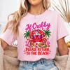If Crabby Please Return To The Beach T-Shirt, Trendy Summer Top, Coastal Vacation Tee, Summer Crab Shirt, Beach Lover Gift, Cute Crab Outfit