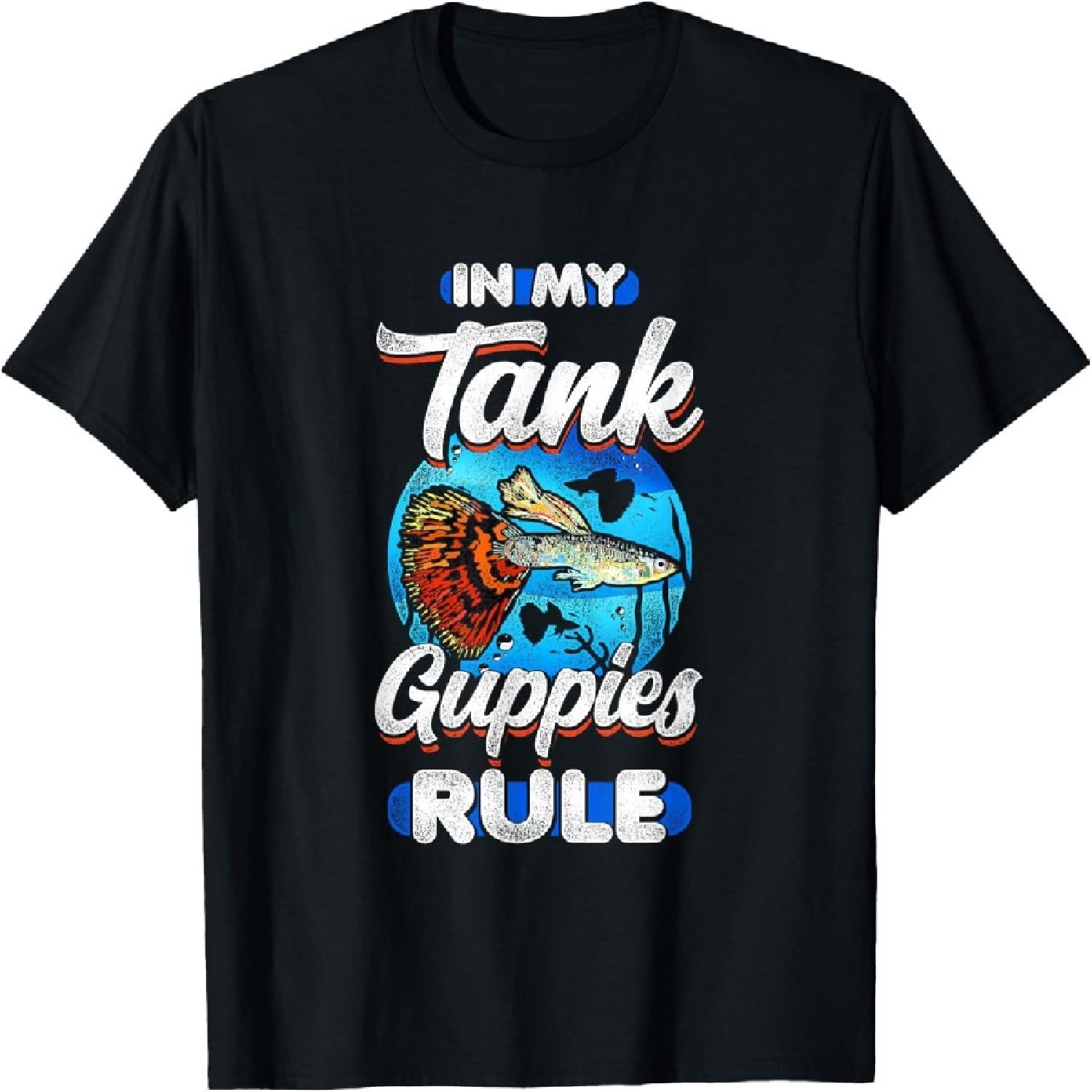 In My Tank Guppies Rule - Guppy Fish Millionfish T-Shirt XXXXXL разноцветный