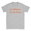 Crazy Las Mujeres Ya No Lloran Shakira TShirts for Unisex O Neck Pure Cotton T Shirts Short Sleeve Tees Party Clothes