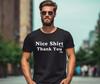 Nice Shirt and Kids Tshirt Thank You, Funny Saying Shirt and Kids Tshirt