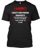 Grappig Gek Vriendin Eigendom Vriendje Humor T-shirt Gemaakt in de VS S tot 5XL