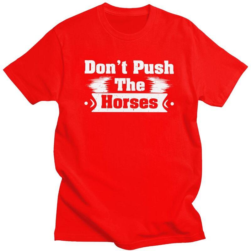 Nicht die Pferde antreiben T-Shirts Sarkastisches Zitat Meme T-Shirt Sommer Streetwear Lässige Grafik-T-Shirts Oberteile Lockere Übergroße Kleidung