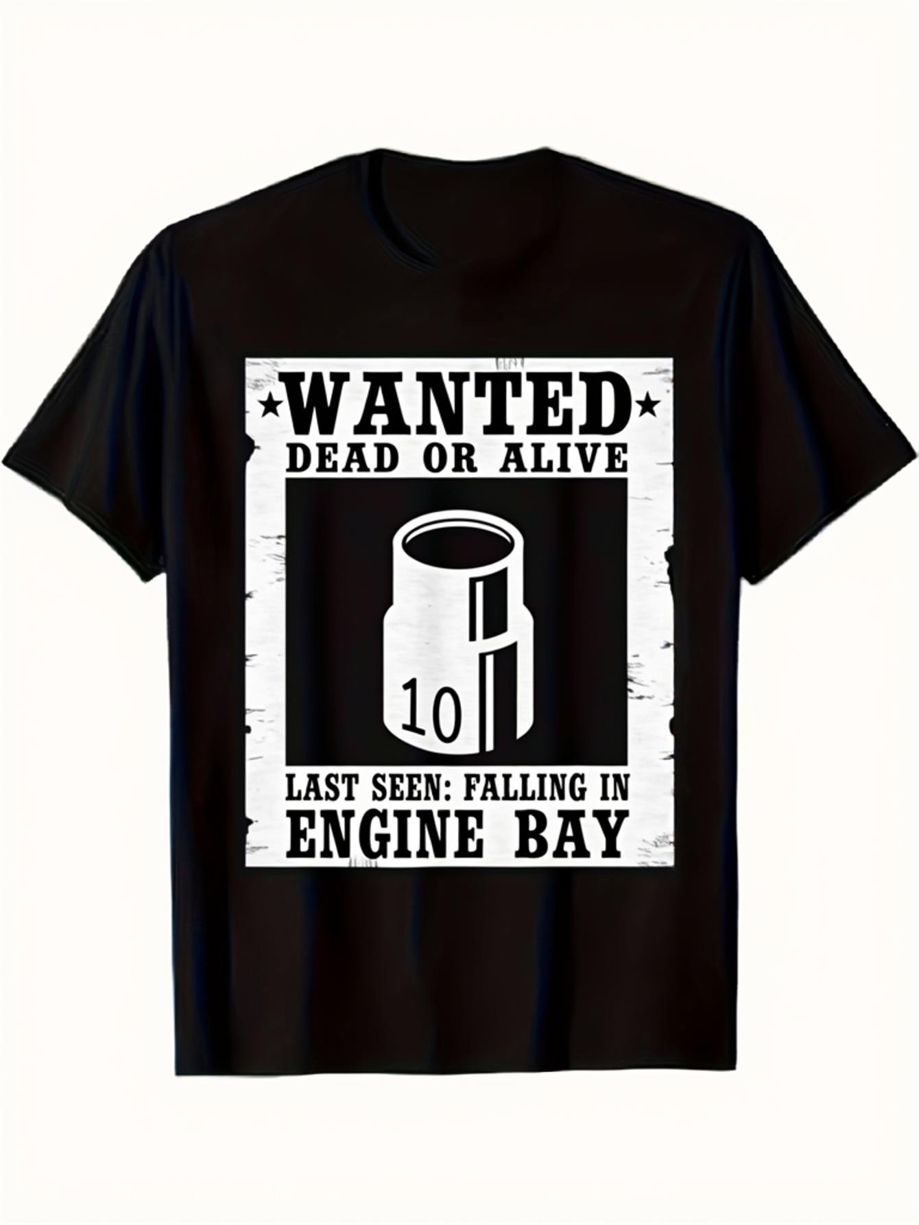 Wanted Dead or Alive Funny Car Mechanic TShirt 100 Cotton ONeck Short Sleeve Summer Casual Mens Tshirt Streetwear S