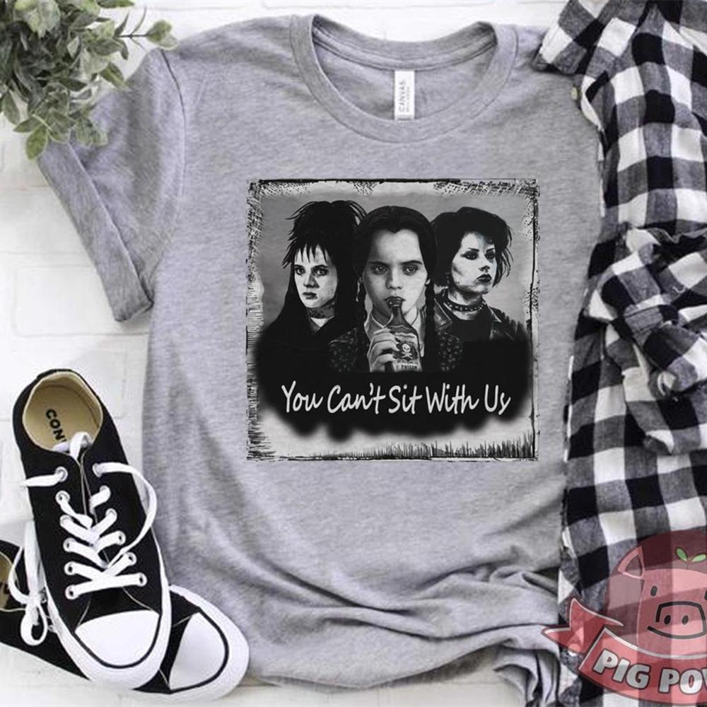 2025 You Cant Sit with Us Tshirt Lydia Deetz Wednesday and Nancy Tshirt Halloween Mean Girls Tee Cool witch Hipster Tops