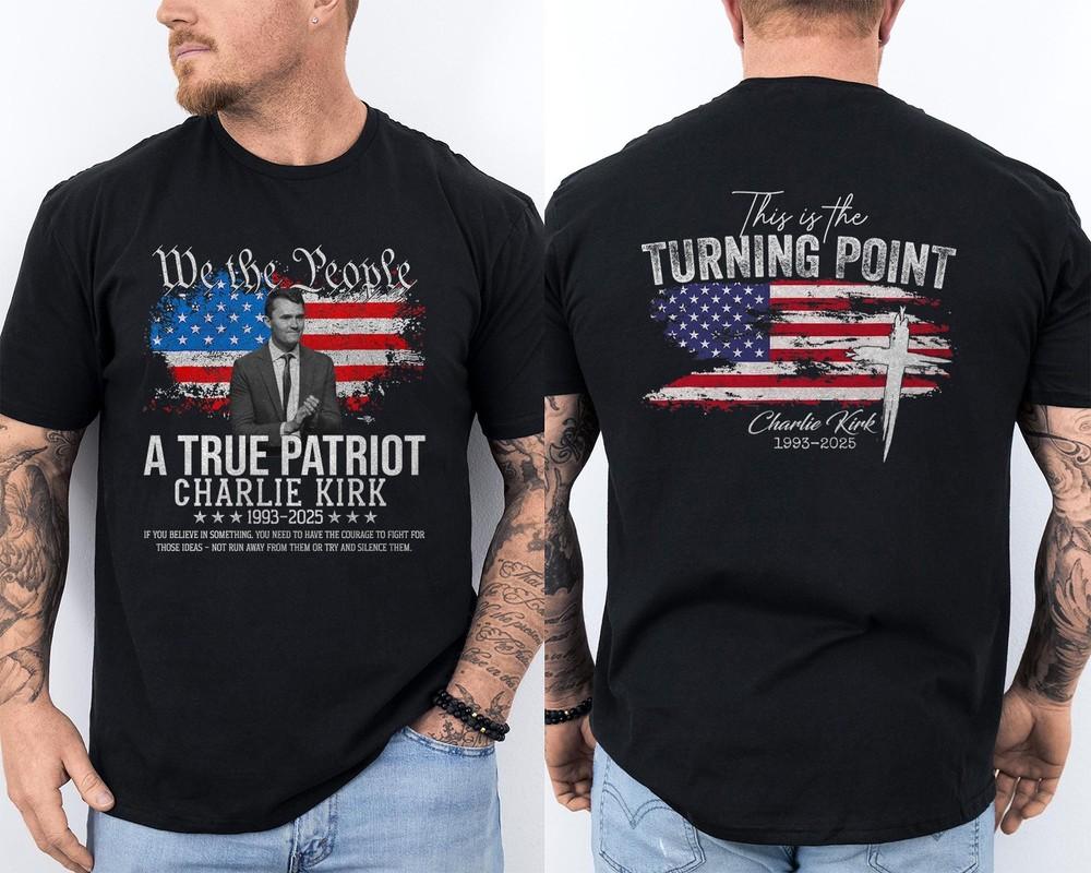 This is The Turning Point Motivational, Charlie Kirk Shirt Memorial 2 Sided Tee Unisex T-Shirt XXXL