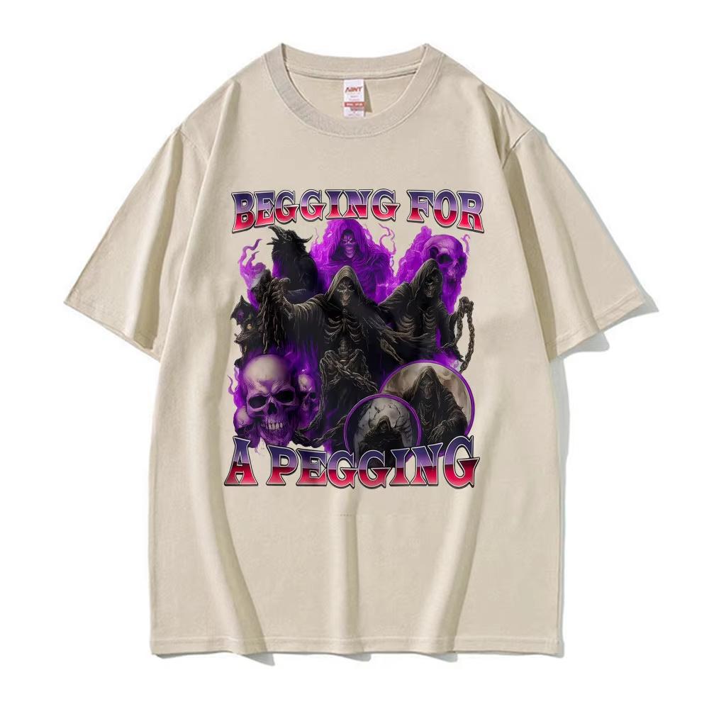 Begging for A Pegging Funny Meme Printed T Shirt Debi Tirar Mas Fotos T-shirt Men's Fashion Short Sleeves Cotton O-Neck T-shirts