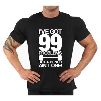 Ive Got 99 Bodybuilding Fitness Gym T Shirt