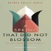 A Spring That Did Not Blossom by Nejmeh Khalil Habib Paperback Book 9781623716639