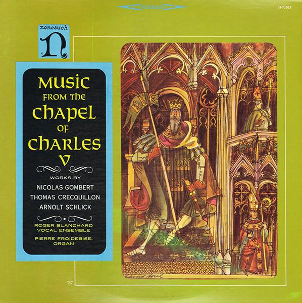 

LP Record ROGER BLANCHARD VOCAL ENSEMBLE, PIE - Music From The Chapel Of Charles V H71051 NONESUCH US Classical Used