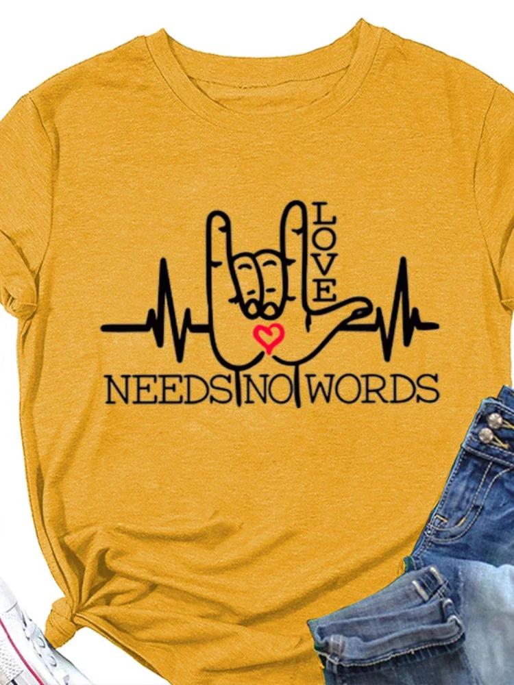 LOVE NEEDS NO WORDS Electrocardiogram Print Women T Shirt Short Sleeve O Neck Loose Women Tshirt Ladies Tee Shirt Tops Mujer