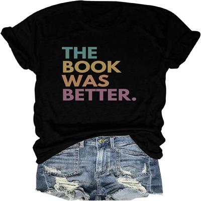 The Book Was Better Print Women's Funny T-Shirts Library Reading Short Sleeve Tops Women Tees