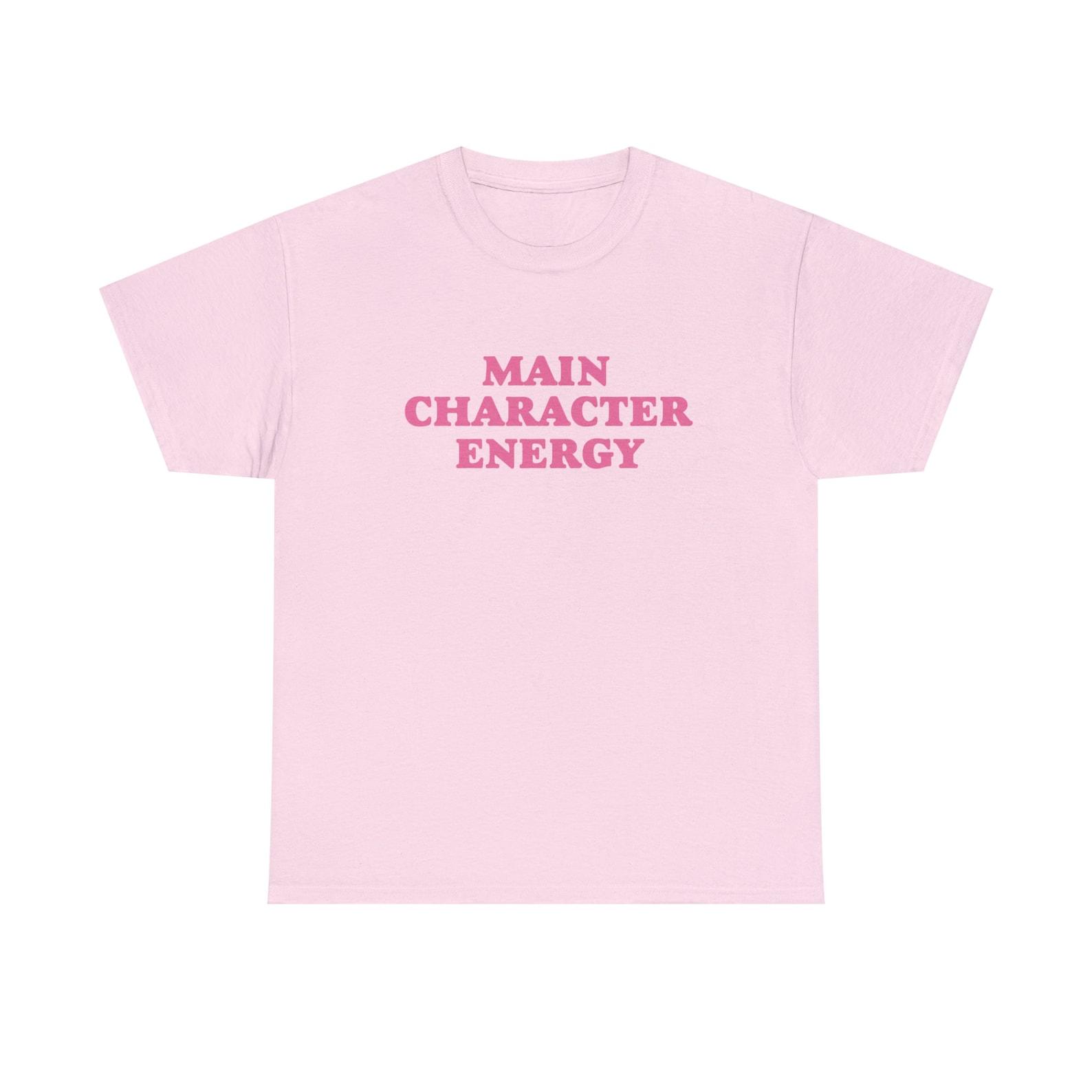 Main Character Energy Y2K Tee Shirt | 00 s | Funny Tee | 2000 s t-Shirt | 90s Aesthetic | Funny Quote Y2K tshirt 3XL