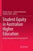 The Student Equity In Australian Higher Education : Twenty-five Years of A Fair Chance for All Book