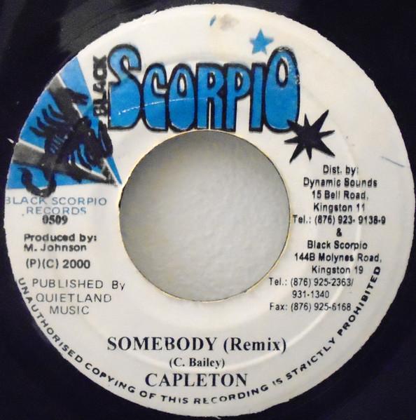 

7-дюймовая пластинка CAPLETON - Somebody (Ремикс) 0509 Black Scorpio 2000 Ямайка Регги, Ска и Даб Б/у