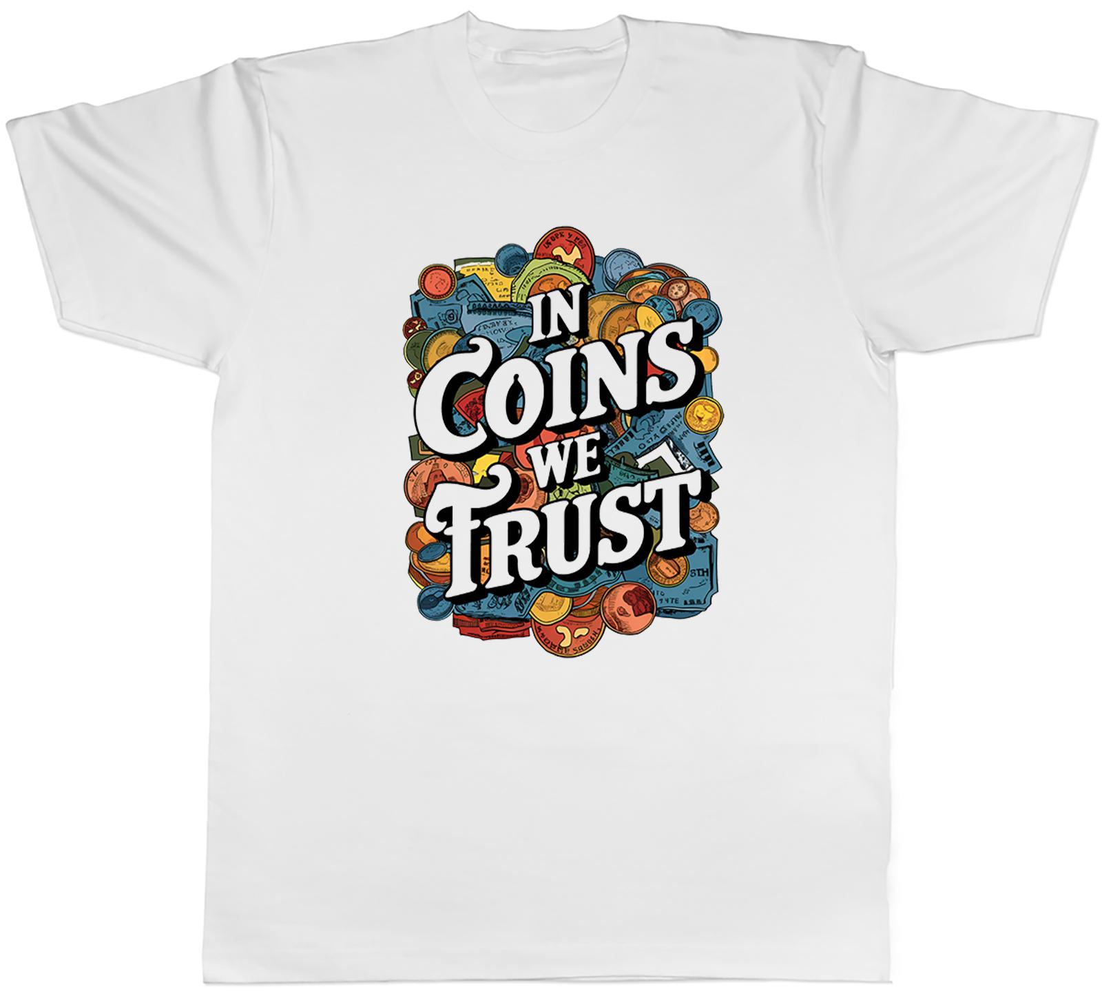 In Coins We Trust Unisexs TShirt Funny Coin CollectorTee Gift S