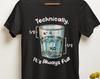 Technically It's Always Full Glass of Water Shirt, Glass Half Full Half Empty, Funny Chemistry Teacher Gifts, H20 Hydrogen Nitrogen Tshirt