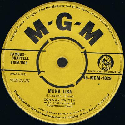 7inch Record CONWAY TWITTY - Mona Lisa 45MGM1029 MGM Records 1959 UK Rock Used