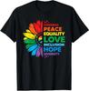 Freundlichkeit Frieden Gleichheit Liebe Inklusion Hoffnung Vielfalt Unisex T-Shirt