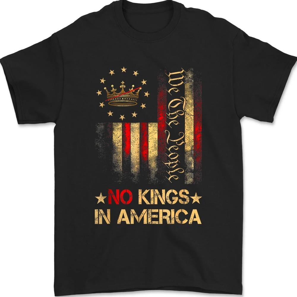 

No Kings in America We The People USA Patriotic American Flag Unisex T-Shirt XL