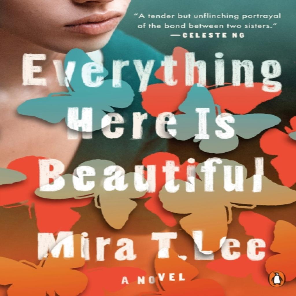 Everything Here is Beautiful by Mira T. Lee Paperback Book 9780735221970