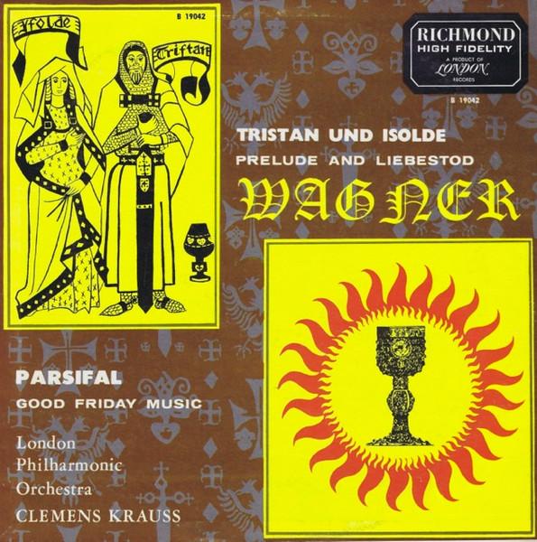 

LP Record RICHARD WAGNER LONDON PHILHARMONI Tristan Und Isolde Prelude And Lie B19042 Richmond US Classical Used