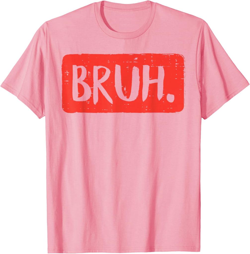 Bruh Funny Slang Meme Graphic Tee Men Women Casual Cotton Short Sleeve TShirt