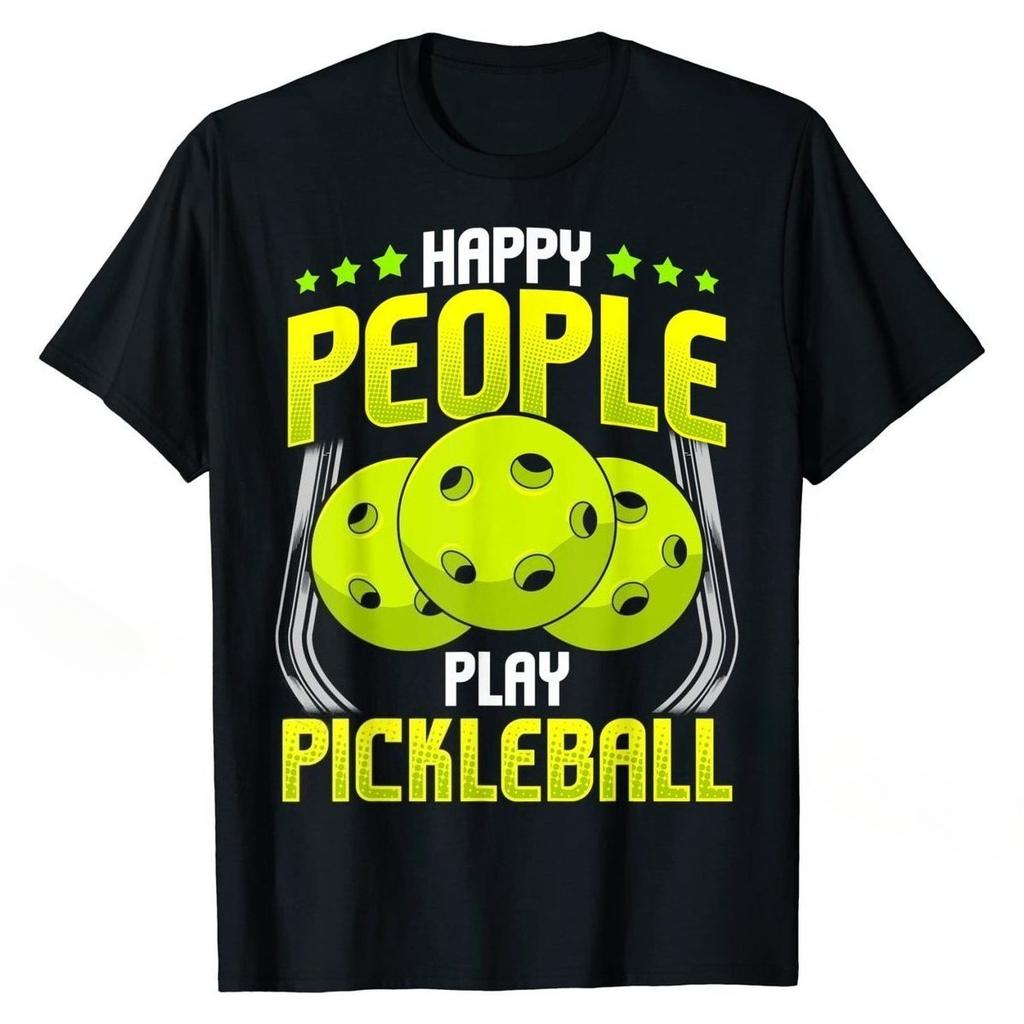 Happy People Play Pickleball Funny Quotes Unisex Unisex Tshirt Unique T Shirts For Unisex Cotton Tops T Shirt Design New