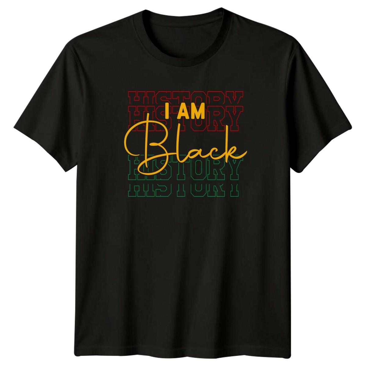 History Is Made History T-Shirt Black History Month Gift For Him And Her S