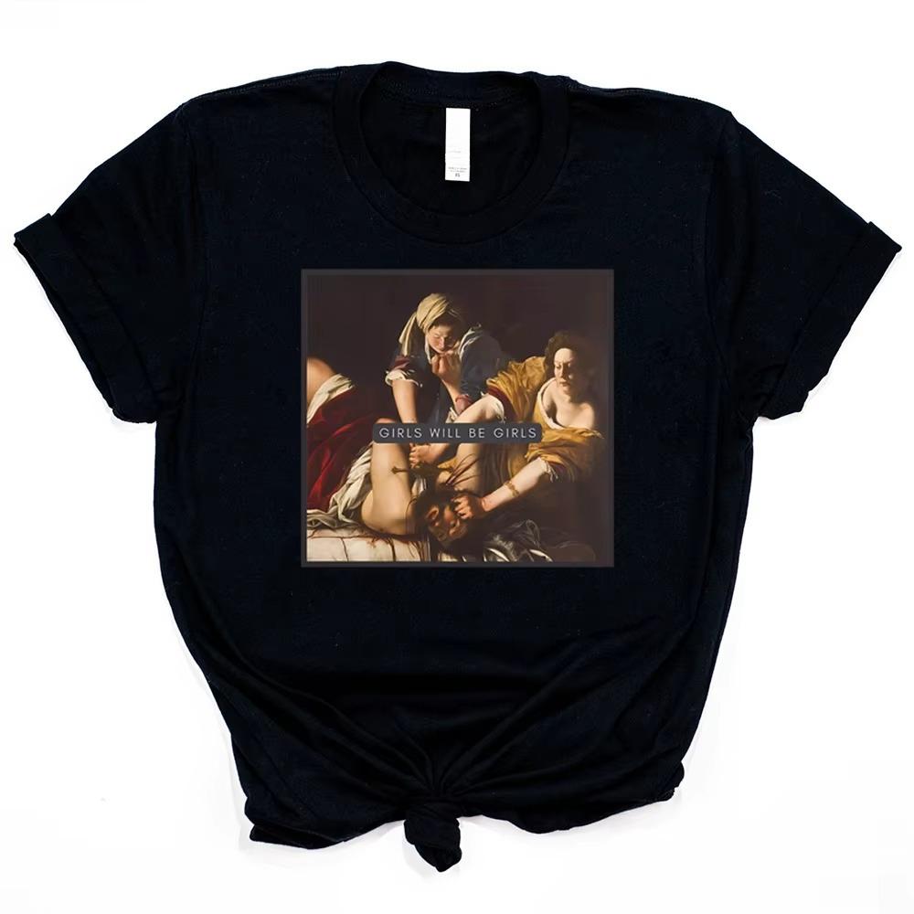 Girls Will Be Girls T-shirt Judith Beheading Holofernes Shirt Feminist Equal Rights Tee Burn The Patriarchy Halloween Witch Tops
