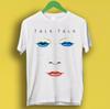 Talk Talk Party’s Over Punk Rock Synth-Pop Band Retro Gift Tee T Shirt P1724