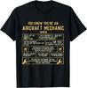 NEW LIMITED You Know You're An Aircraft Mechanic Airplane Maintence TShirt Unisex T-Shirt