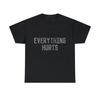 Everything Hurts Retro Workout Graphic Tee Shirt, S-5XL