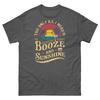 The Only B.S. I Need Is Booze and Sunshine Summer Vacation Unisex Classic Tee