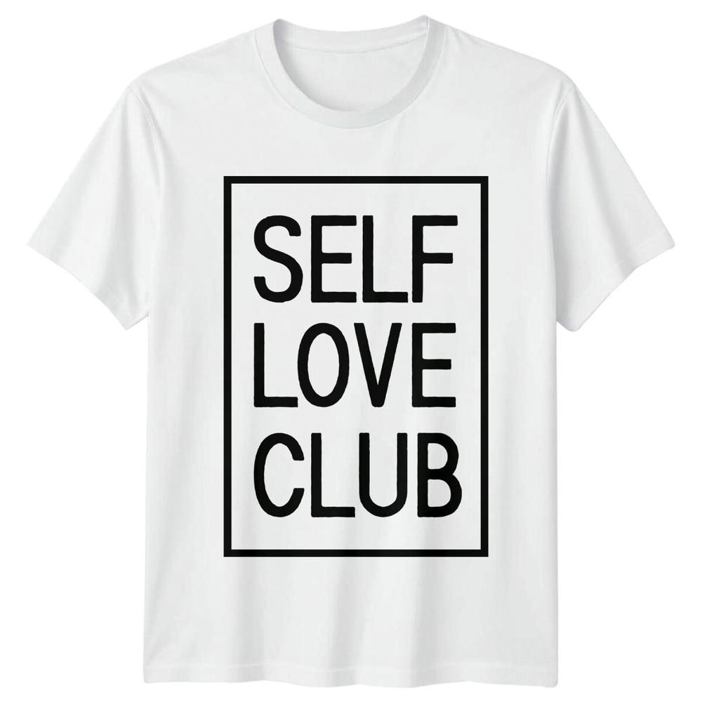 Self Love Club Graphic TShirt Feminist Slogan Tee Adult Unisexs Unisexs S