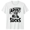 Adult Life Sucks T-Shirt Funny Dog Office Humor Birthday Gift For Him And Her