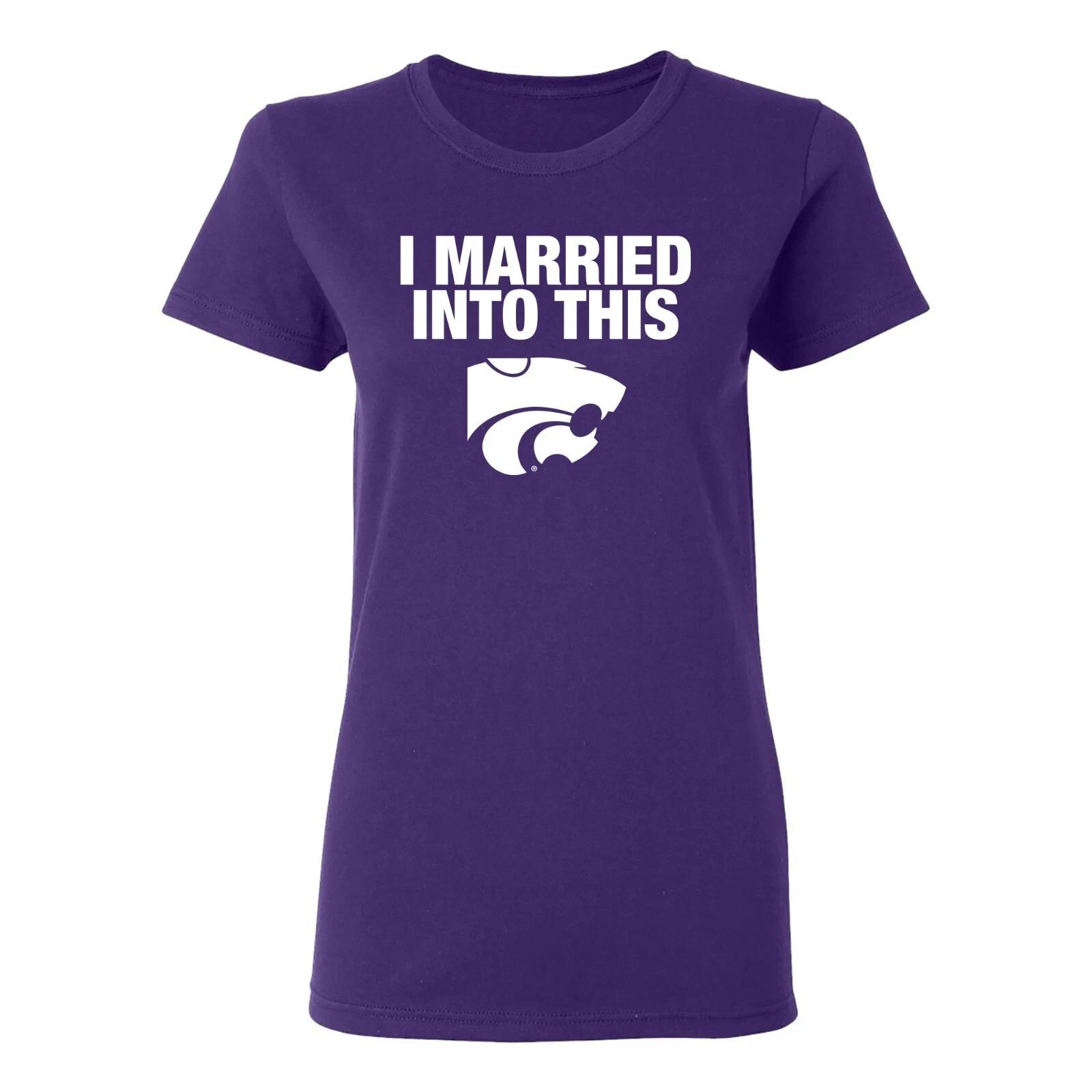 Kansas State I Married Into This Women s T-Shirt - Purple 4XL