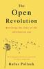 The Open Revolution : Rewriting the Rules of the Information Age Kitabı
