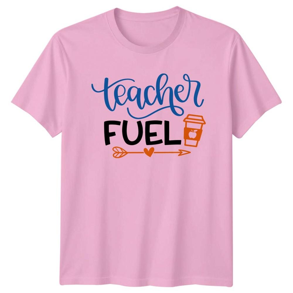 Teacher Fuel Unisexs TShirt Coffee Lover Teaching Gift For Her