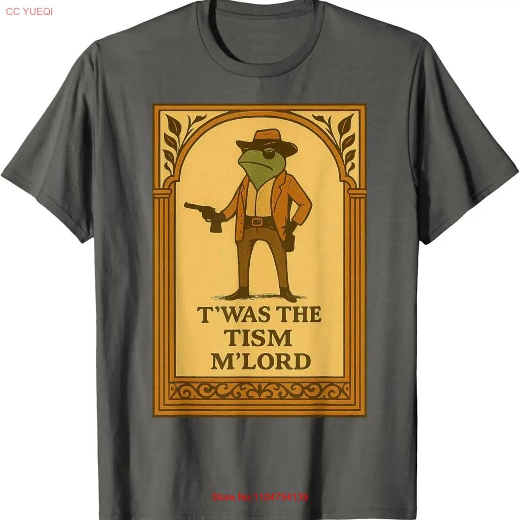 Twas The Tism M Lord Frog Saying Meme Costume Lover T Shirt vintage Washed Slightly graphic streetwear Comfortable Stylish